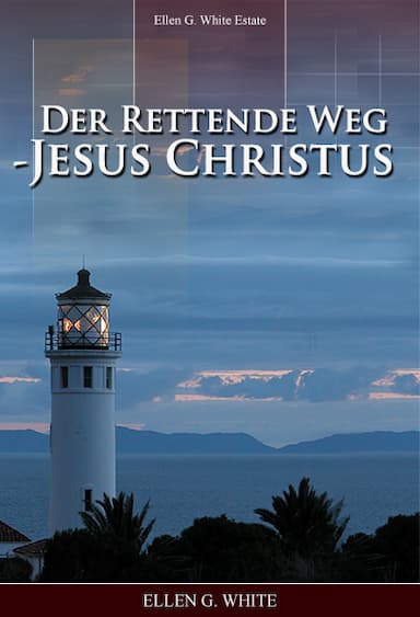 Der Rettende Weg - Jesus Christus