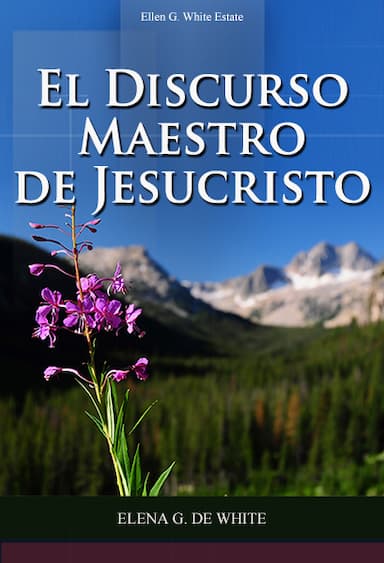 El Discurso Maestro de Jesucristo